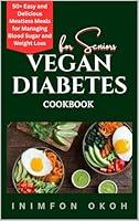 Algopix Similar Product 8 - Vegan Diabetes Cookbook For Seniors