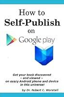 Algopix Similar Product 13 - How to Self Publish on Google Play Get
