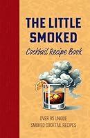 Algopix Similar Product 13 - The Little Smoked Cocktail Mix Drink