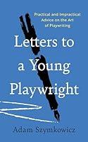 Algopix Similar Product 7 - Letters to a Young Playwright