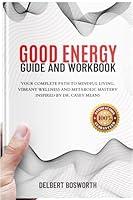 Algopix Similar Product 20 - Good Energy Guide and Workbook Your