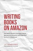 Algopix Similar Product 4 - Writing Books on Amazon Sell More