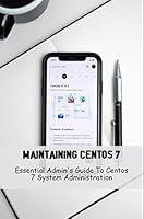 Algopix Similar Product 7 - Maintaining Centos 7 Essential AdminS