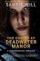 Algopix Similar Product 16 - The Caging at Deadwater Manor An