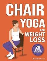 Algopix Similar Product 3 - Chair Yoga for Weight Loss 28Day