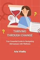 Algopix Similar Product 19 - Thriving Through Change Your Essential