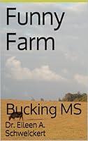 Algopix Similar Product 3 - Funny Farm- Bucking MS