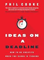 Algopix Similar Product 14 - Ideas on a Deadline How to Be Creative