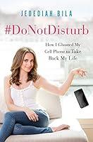 Algopix Similar Product 9 - DoNotDisturb How I Ghosted My Cell