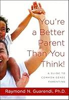 Algopix Similar Product 5 - Youre a Better Parent Than You Think
