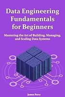 Algopix Similar Product 17 - Data Engineering Fundamentals for