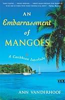 Algopix Similar Product 4 - An Embarrassment of Mangoes A