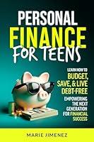 Algopix Similar Product 12 - Personal Finance For Teens Learn How