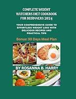 Algopix Similar Product 17 - Complete Weight Watchers Diet Cookbook