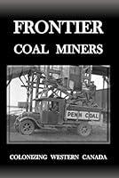 Algopix Similar Product 1 - Frontier Coal Miners Colonizing