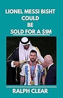 Algopix Similar Product 12 - LIONEL MESSI BISHT COULD BE SOLD FOR A