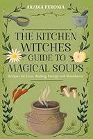 Algopix Similar Product 14 - The Kitchen Witch Guide to Magical