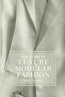 Algopix Similar Product 13 - The Guide To Luxury Modular Fashion