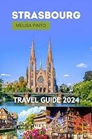 Algopix Similar Product 11 - Strasbourg Travel Guide 2024 A