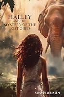 Algopix Similar Product 12 - Halley and the Mystery of the Lost Girls