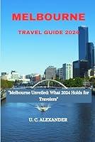 Algopix Similar Product 4 - Melbourne travel guide 2024 Mlbourn