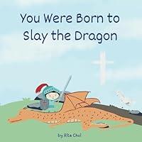 Algopix Similar Product 20 - You Were Born to Slay the Dragon