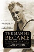 Algopix Similar Product 2 - The Man He Became How FDR Defied Polio