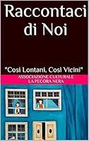 Algopix Similar Product 13 - Raccontaci di Noi Cos Lontani Cos