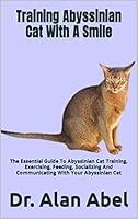 Algopix Similar Product 20 - Training Abyssinian Cat With A Smile 