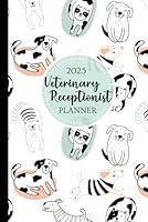 Algopix Similar Product 12 - 2025 Vet Receptionist Planner Weekly