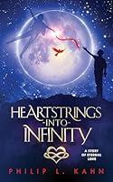 Algopix Similar Product 20 - Heartstrings Into Infinity A Story of