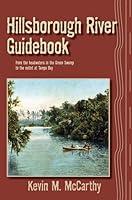 Algopix Similar Product 12 - Hillsborough River Guidebook Rivers of