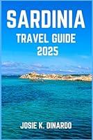 Algopix Similar Product 18 - SARDINIA TRAVEL GUIDE 2025 Exploring