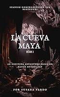 Algopix Similar Product 1 - La Cueva Maya Book 1 An Exciting