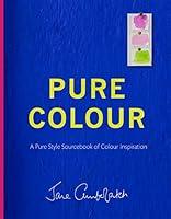 Algopix Similar Product 8 - Pure Colour A Pure Style Sourcebook of