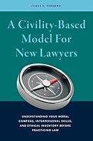 Algopix Similar Product 8 - A CivilityBased Model For New Lawyers