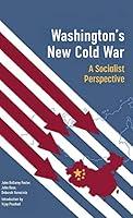 Algopix Similar Product 15 - Washingtons New Cold War A Socialist