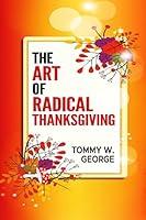 Algopix Similar Product 3 - The Art Of Radical Thanksgiving