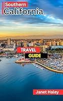 Algopix Similar Product 6 - Southern California Travel Guide 2023