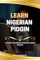 Algopix Similar Product 13 - Learn Nigerian Pidgin  A guide to