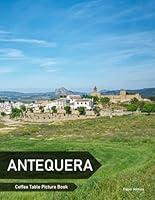 Algopix Similar Product 4 - Antequera A Coffee Table Picture Book