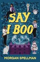 Algopix Similar Product 15 - Say I Boo (Abby Spector Ghost Mystery)