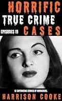 Algopix Similar Product 3 - Horrific True Crime Cases Episodes 15