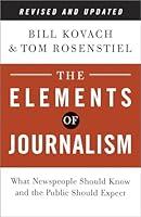 Algopix Similar Product 18 - The Elements of Journalism Revised and