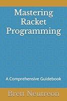 Algopix Similar Product 10 - Mastering Racket Programming A