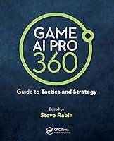 Algopix Similar Product 14 - Game AI Pro 360 Guide to Tactics and