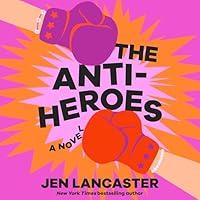 Algopix Similar Product 12 - The Anti-Heroes: A Novel