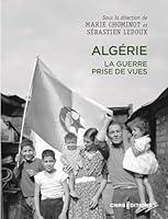 Algopix Similar Product 3 - Algérie. La guerre, prises de vues