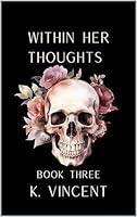 Algopix Similar Product 10 - Within Her Thoughts: Book Three