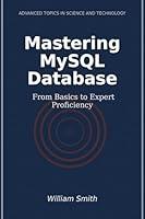 Algopix Similar Product 10 - Mastering MySQL Database From Basics